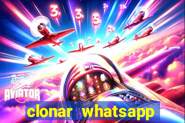 clonar whatsapp normal gratis